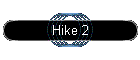 Hike 2